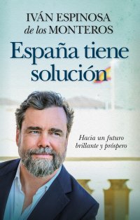 España tiene solución (edición de bolsillo)