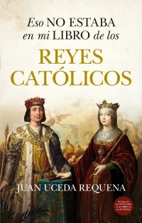 Eso no estaba en mi libro de los Reyes Católicos (edición de bolsillo)